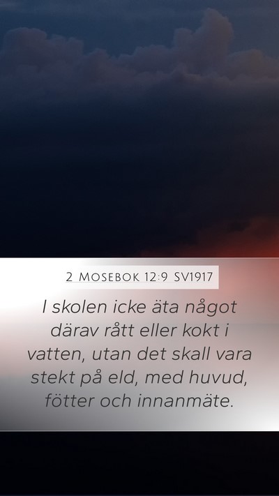 2 Mosebok 12:9 SV1917 Mobile Phone Wallpaper - I skolen icke äta något därav rått eller kokt - Mobile Bible Verse Wallpaper