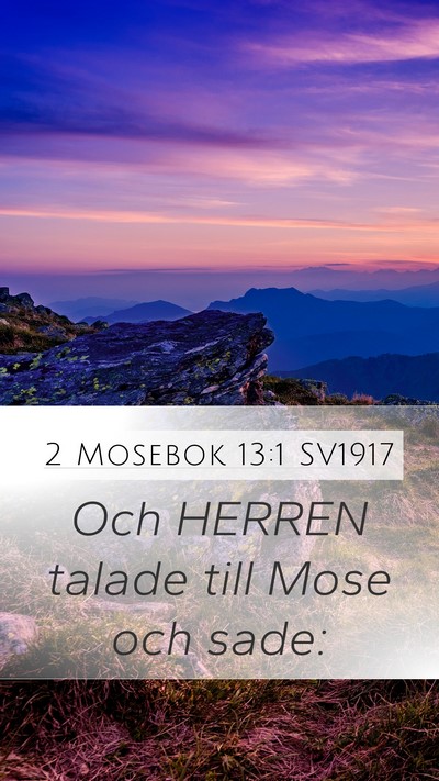 2 Mosebok 13:1 SV1917 Mobile Phone Wallpaper - Och HERREN talade till Mose och - Mobile Bible Verse Wallpaper