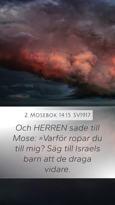 2 Mosebok 14:15 SV1917 Bible Verse Image