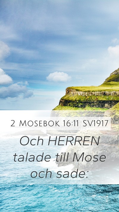 2 Mosebok 16:11 SV1917 Mobile Phone Wallpaper - Och HERREN talade till Mose och - Mobile Bible Verse Wallpaper