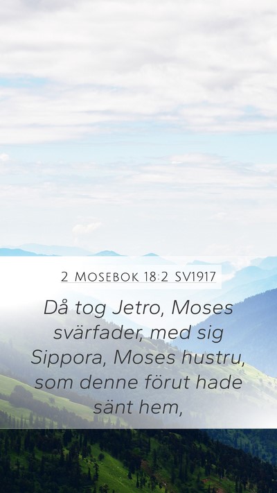 2 Mosebok 18:2 SV1917 Mobile Phone Wallpaper - Då tog Jetro, Moses svärfader, med sig Sippora, - Mobile Bible Verse Wallpaper