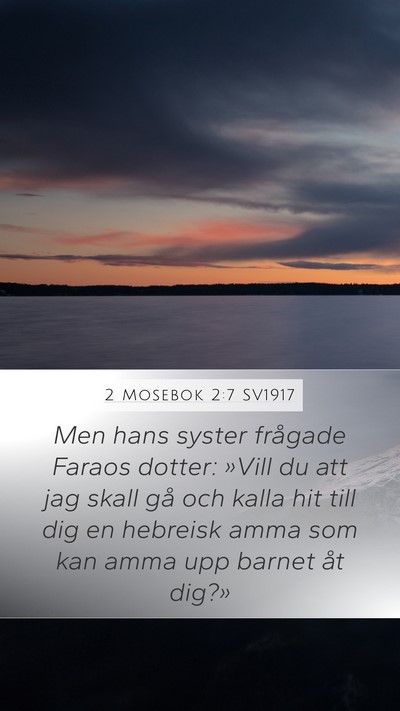 2 Mosebok 2:7 SV1917 Bible Verse Image