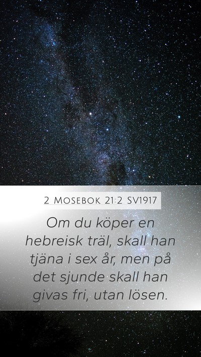 2 Mosebok 21:2 SV1917 Bible Verse Image