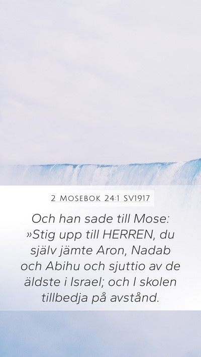 2 Mosebok 24:1 SV1917 Bible Verse Image