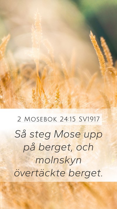 2 Mosebok 24:15 SV1917 Bible Verse Image