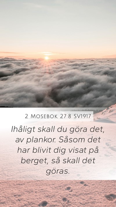 2 Mosebok 27:8 SV1917 Mobile Phone Wallpaper - Ihåligt skall du göra det, av plankor. Såsom - Mobile Bible Verse Wallpaper