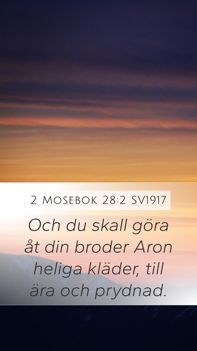 2 Mosebok 28:2 SV1917 Bible Verse Image