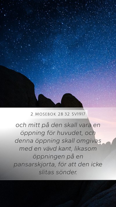 2 Mosebok 28:32 SV1917 Mobile Phone Wallpaper - och mitt på den skall vara en öppning för - Mobile Bible Verse Wallpaper