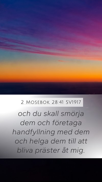 2 Mosebok 28:41 SV1917 Bible Verse Image