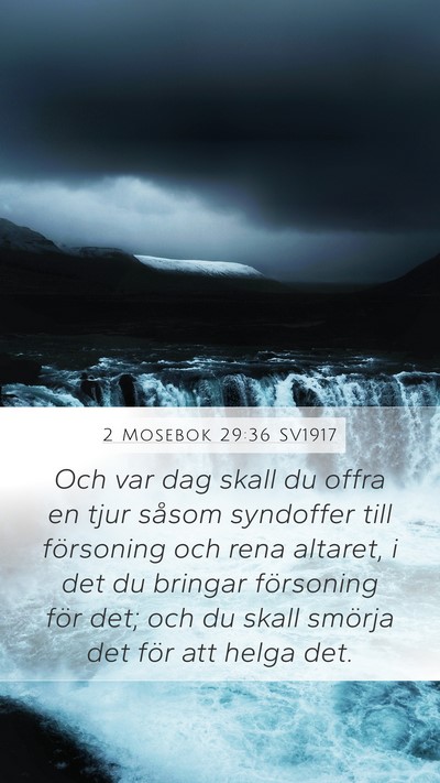 2 Mosebok 29:36 SV1917 Mobile Phone Wallpaper - Och var dag skall du offra en tjur såsom - Mobile Bible Verse Wallpaper