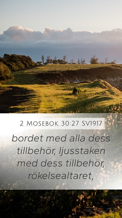 2 Mosebok 30:27 SV1917 Mobile Phone Wallpaper - bordet med alla dess tillbehör, ljusstaken med - Mobile Bible Verse Wallpaper
