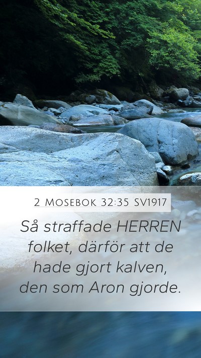 2 Mosebok 32:35 SV1917 Mobile Phone Wallpaper - Så straffade HERREN folket, därför att de hade - Mobile Bible Verse Wallpaper