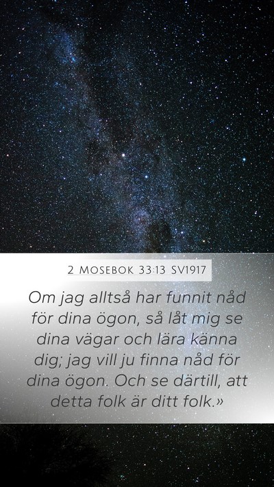 2 Mosebok 33:13 SV1917 Bible Verse Image