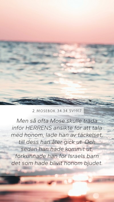 2 Mosebok 34:34 SV1917 Bible Verse Image