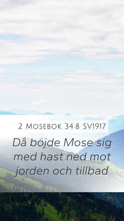 2 Mosebok 34:8 SV1917 Bible Verse Image