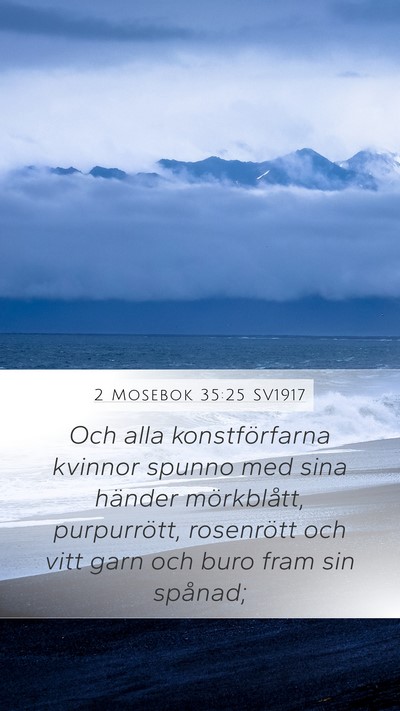 2 Mosebok 35:25 SV1917 Bible Verse Image