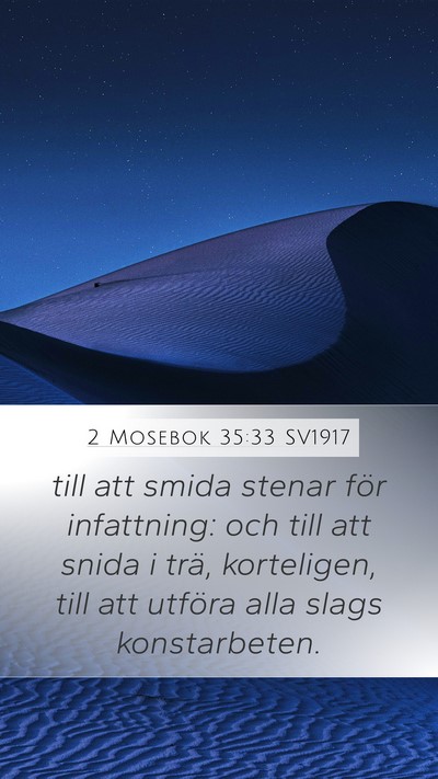 2 Mosebok 35:33 SV1917 Mobile Phone Wallpaper - till att smida stenar för infattning: och till - Mobile Bible Verse Wallpaper