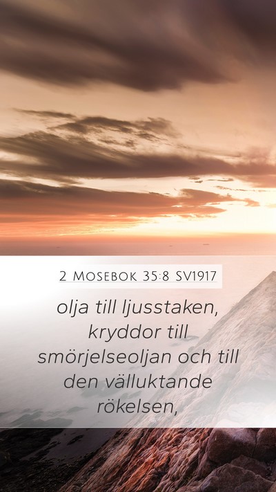 2 Mosebok 35:8 SV1917 Bible Verse Image
