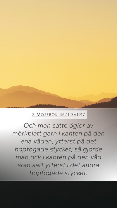 2 Mosebok 36:11 SV1917 Bible Verse Image