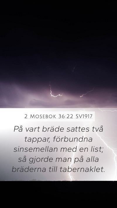 2 Mosebok 36:22 SV1917 Bible Verse Image