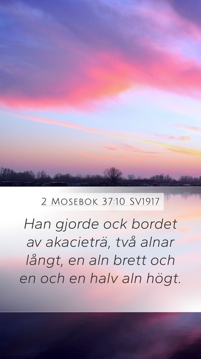 2 Mosebok 37:10 SV1917 Bible Verse Image