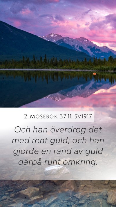 2 Mosebok 37:11 SV1917 Mobile Phone Wallpaper - Och han överdrog det med rent guld; och han - Mobile Bible Verse Wallpaper