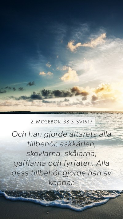 2 Mosebok 38:3 SV1917 Bible Verse Image
