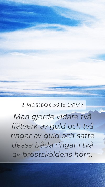2 Mosebok 39:16 SV1917 Mobile Phone Wallpaper - Man gjorde vidare två flätverk av guld och två - Mobile Bible Verse Wallpaper