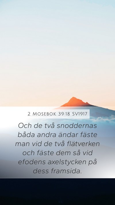 2 Mosebok 39:18 SV1917 Mobile Phone Wallpaper - Och de två snoddernas båda andra ändar fäste - Mobile Bible Verse Wallpaper
