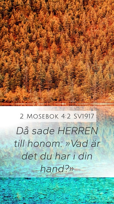 2 Mosebok 4:2 SV1917 Bible Verse Image