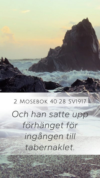 2 Mosebok 40:28 SV1917 Bible Verse Image