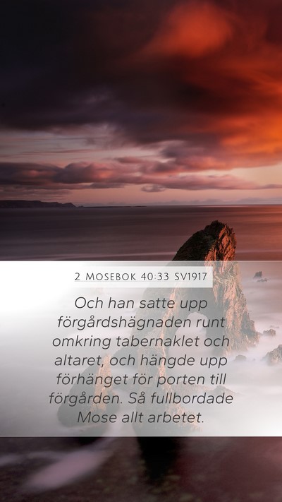 2 Mosebok 40:33 SV1917 Bible Verse Image
