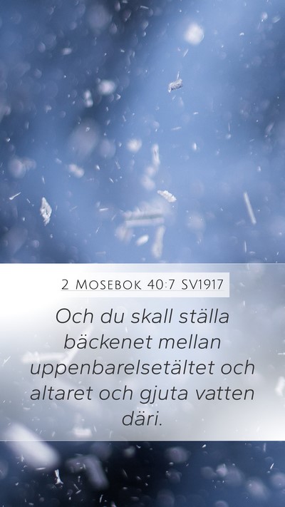 2 Mosebok 40:7 SV1917 Bible Verse Image