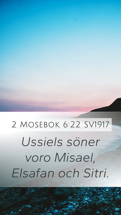 2 Mosebok 6:22 SV1917 Bible Verse Image