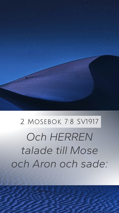 2 Mosebok 7:8 SV1917 Mobile Phone Wallpaper - Och HERREN talade till Mose och Aron och - Mobile Bible Verse Wallpaper