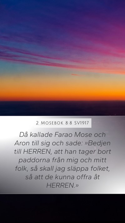 2 Mosebok 8:8 SV1917 Bible Verse Image