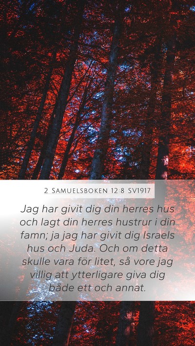 2 Samuelsboken 12:8 SV1917 Mobile Phone Wallpaper - Jag har givit dig din herres hus och lagt din - Mobile Bible Verse Wallpaper