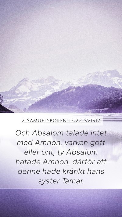 2 Samuelsboken 13:22 SV1917 Bible Verse Image