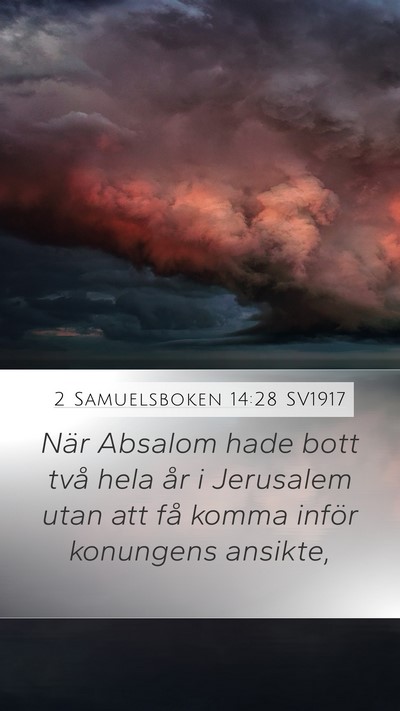 2 Samuelsboken 14:28 SV1917 Bible Verse Image