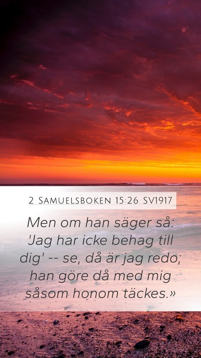 2 Samuelsboken 15:26 SV1917 Bible Verse Image