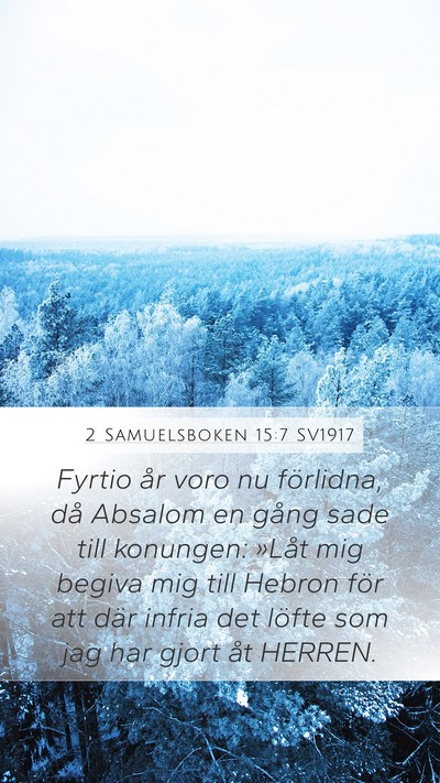 2 Samuelsboken 15:7 SV1917 Bible Verse Image