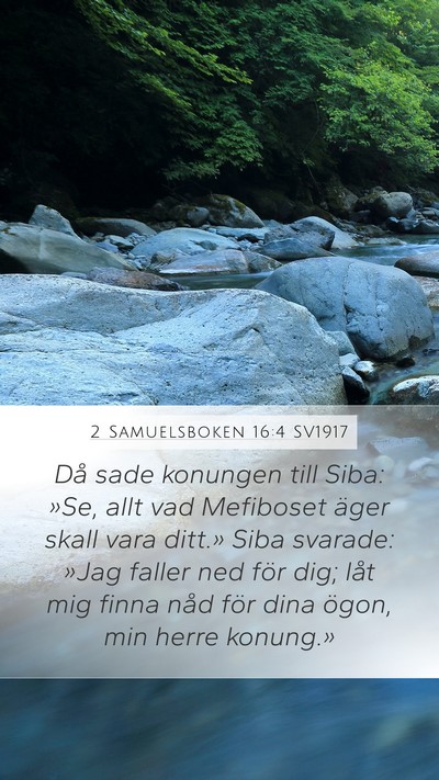2 Samuelsboken 16:4 SV1917 Bible Verse Image