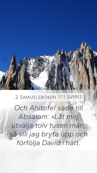 2 Samuelsboken 17:1 SV1917 Bible Verse Image