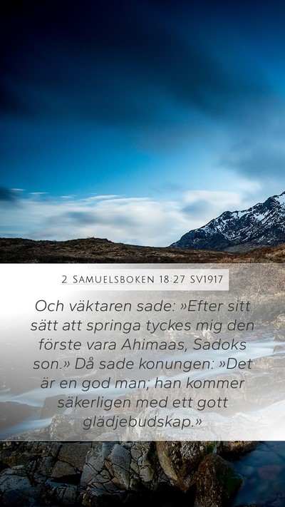 2 Samuelsboken 18:27 SV1917 Bible Verse Image