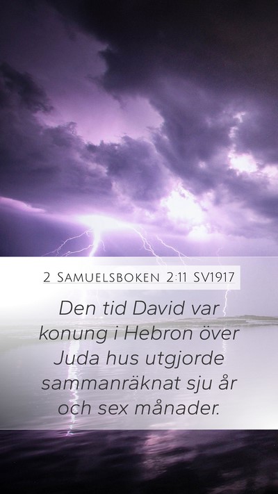 2 Samuelsboken 2:11 SV1917 Bible Verse Image