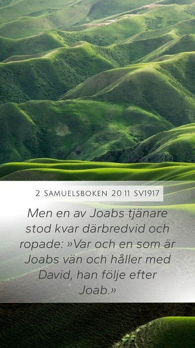 2 Samuelsboken 20:11 SV1917 Mobile Phone Wallpaper - Men en av Joabs tjänare stod kvar därbredvid - Mobile Bible Verse Wallpaper