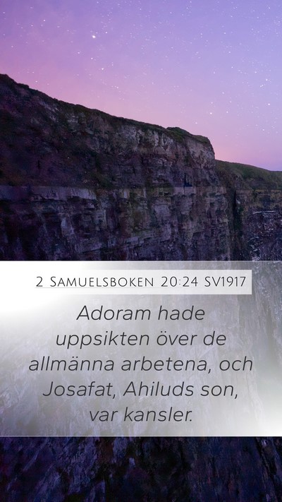 2 Samuelsboken 20:24 SV1917 Mobile Phone Wallpaper - Adoram hade uppsikten över de allmänna - Mobile Bible Verse Wallpaper