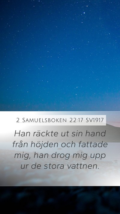 2 Samuelsboken 22:17 SV1917 Bible Verse Image