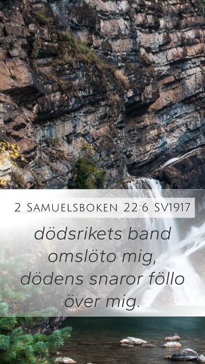 2 Samuelsboken 22:6 SV1917 Bible Verse Image