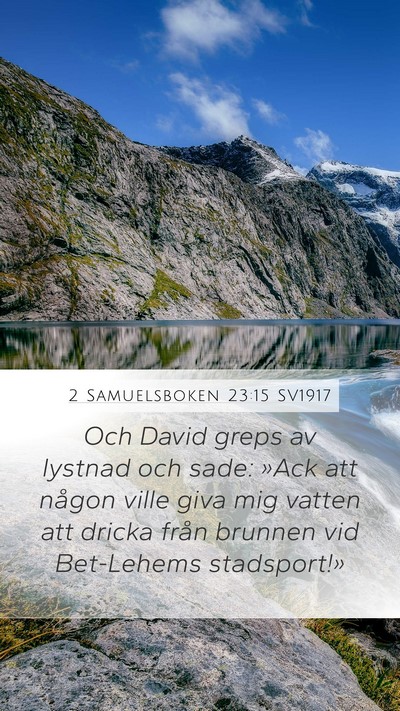 2 Samuelsboken 23:15 SV1917 Bible Verse Image